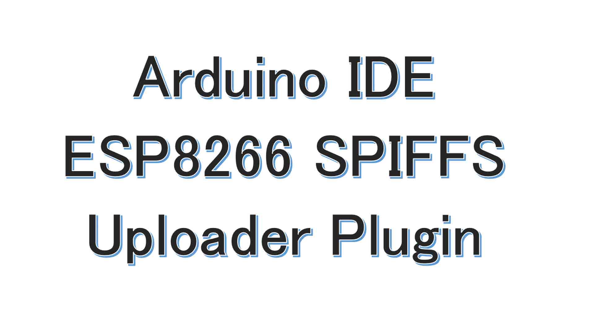 Arduino,IDEにESP8266,SPIFFSアップローダープラグインをインストールする方法